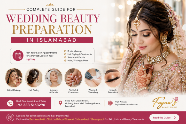 Wedding beauty preparation in Islamabad featuring bridal makeup, hairstyling, skincare, nails, waxing and eyelash services at Fayna’s Beauty Studio.